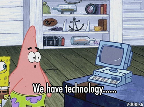 sponge bob and patrick: we have technology