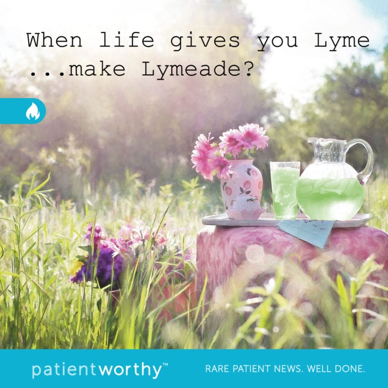 When Life Gives You Lyme, Make Lymeade…