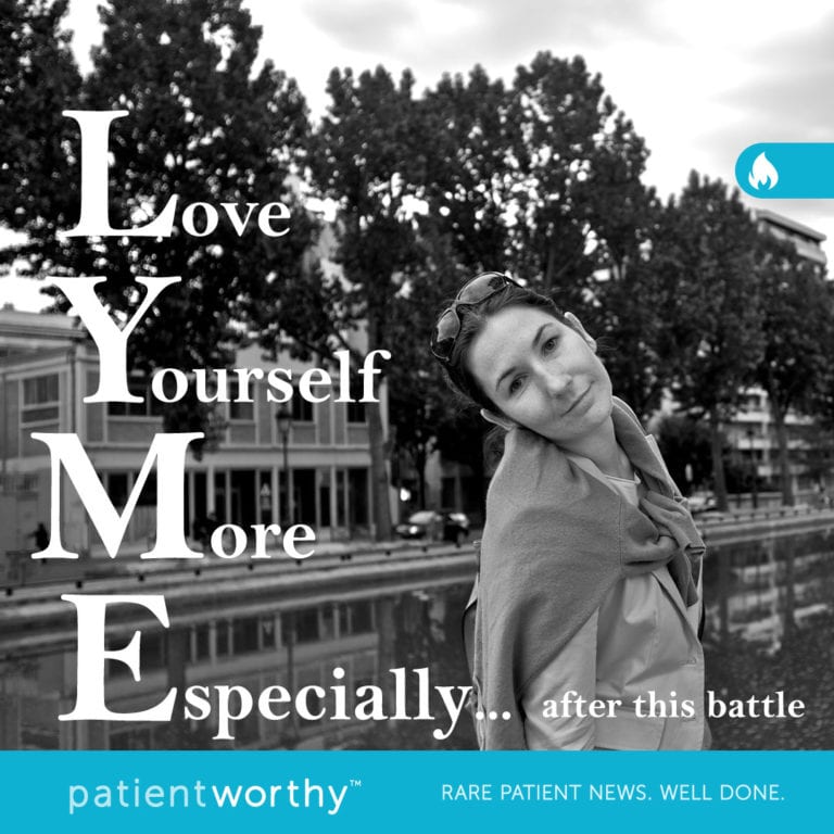 Love Yourself More Especially After Your Lyme Battle