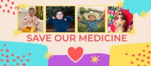 Save Our Medicine is fighting to save medication access for families with NPC