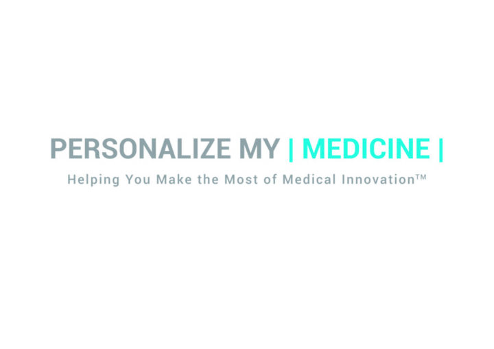 Introducing Personalize My Medicine, a Patient Worthy Partner